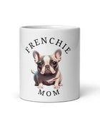 Frenchie Mom Mug - Funny Nikko