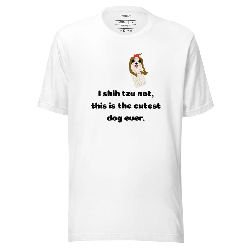 I Shih Tzu Not Cutest Staple T-Shirt - Funny Nikko