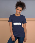 There’s no test like production woman t-shirt - Funny Nikko